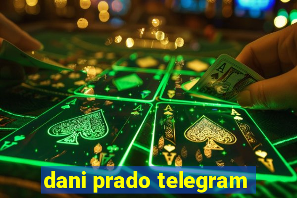 dani prado telegram